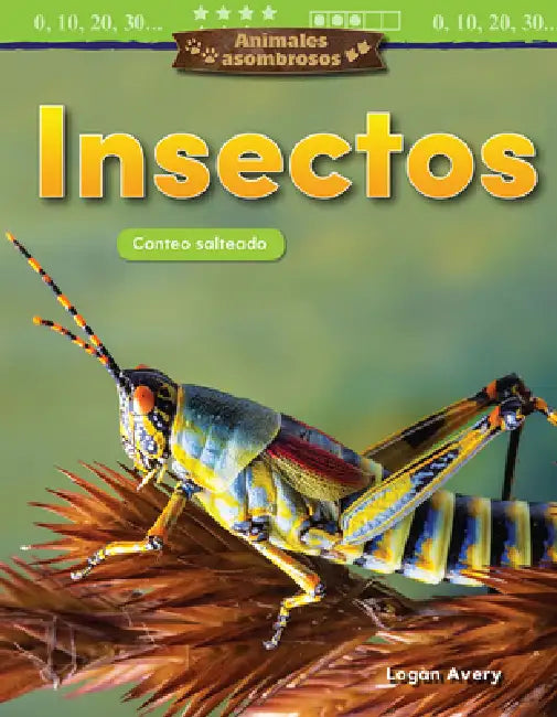 Animales Asombrosos: Insectos: Conteo Salteado by Logan Avery