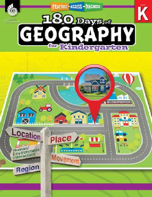 180 Days of Geography for Kindergarten (Grade K): Practice, Assess, Diagnose by Jessica Hathaway