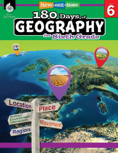 180 Days of Geography for Sixth Grade (Grade 6): Practice, Assess, Diagnose by Jennifer Edgerton