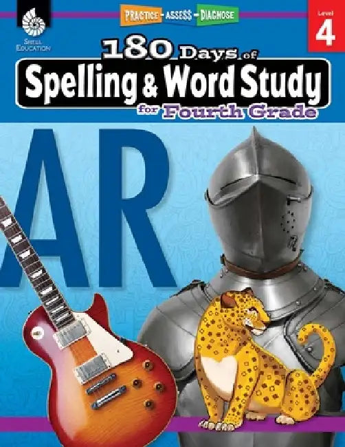 180 Days of Spelling and Word Study for Fourth Grade (Grade 4): Practice, Assess, Diagnose by Shireen Rhoades