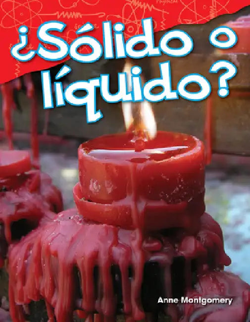 ¿Sólido O Líquido? by Anne Montgomery