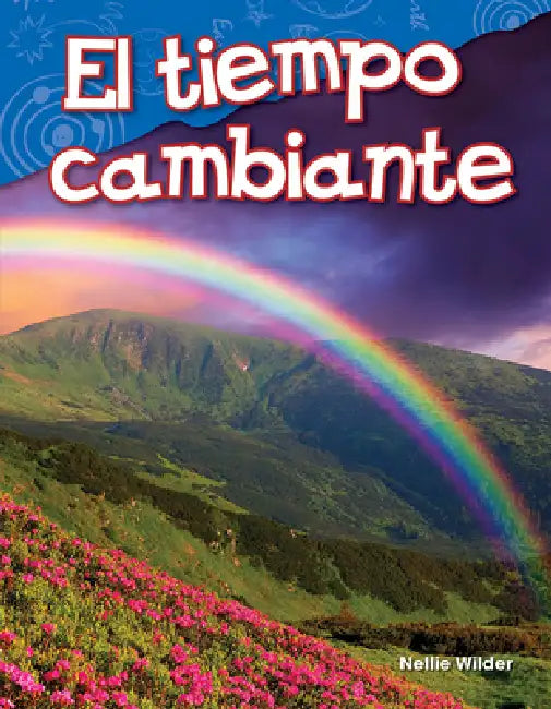 El Tiempo Cambiante by Nellie Wilder