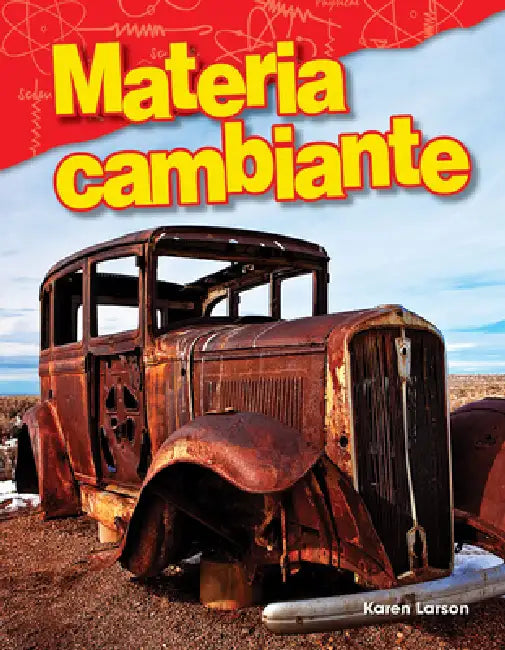 Materia Cambiante by Karen Larson
