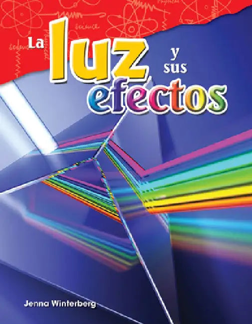 La Luz Y Sus Efectos by Jenna Winterberg