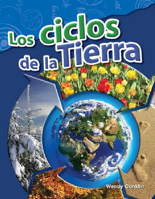 Los Ciclos de la Tierra by Wendy Conklin