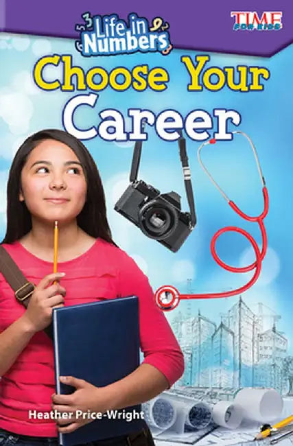 Life in Numbers: Choose Your Career (Level 5) by Heather Price-Wright