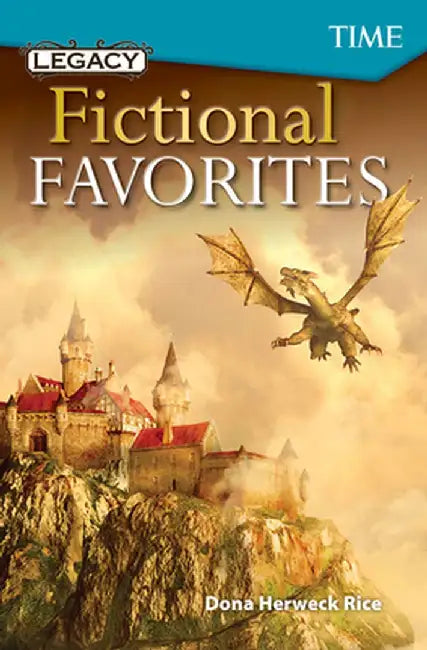 Legacy: Fictional Favorites (Level 7) by Dona Herweck Rice