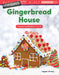 Engineering Marvels: Gingerbread House: Composing Numbers 11-19 by Logan Avery