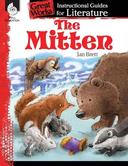 The Mitten: An Instructional Guide for Literature: An Instructional Guide for Literature by Jodene Smith