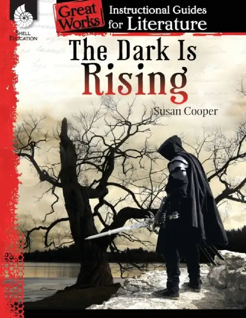 The Dark Is Rising: An Instructional Guide for Literature: An Instructional Guide for Literature by Suzanne Barchers