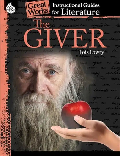 The Giver: A Guide for the Novel by Kristin Kemp
