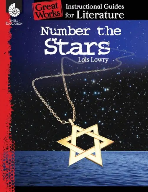 Number the Stars: An Instructional Guide for Literature: An Instructional Guide for Literature by Suzanne Barchers