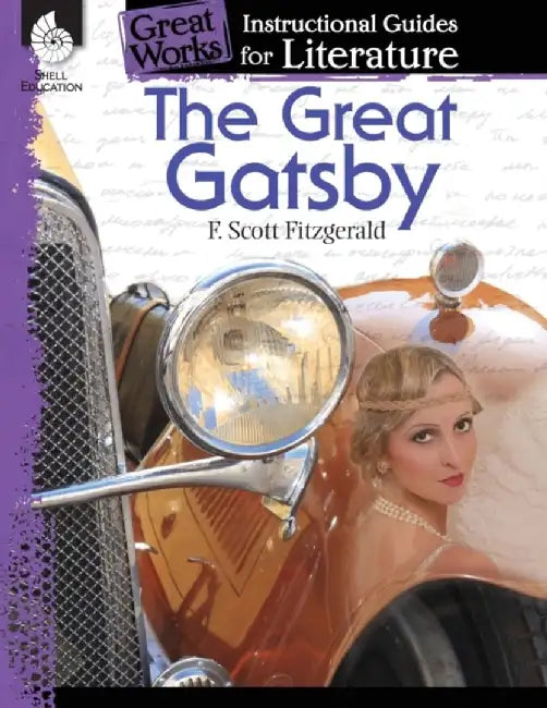 The Great Gatsby: An Instructional Guide for Literature: An Instructional Guide for Literature by Shelly Buchanan