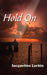 Hold On by Jacqueline Larkin