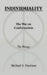 INDIVIDUALITY The War on Conformatism The Message by Micheal A. Harrison