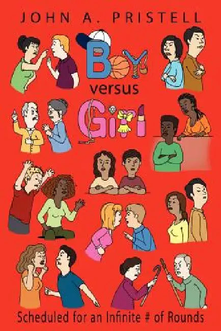 Boy versus Girl by John A. Pristell