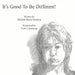 It's Good To Be Different! by Michele Danae Stedman
