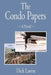 The Condo Papers by Dick Lavine