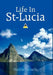 Life In St-Lucia by Shedrac Decaille