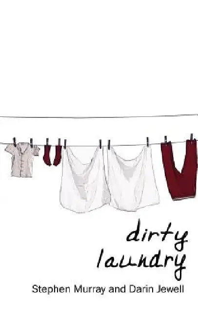 Dirty Laundry by Stephen Murray, Darin Jewell