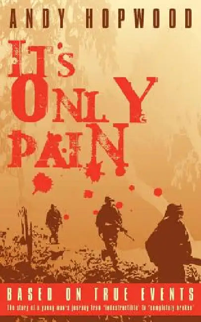 It's Only Pain by Andy Hopwood