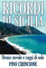 Ricordi Di Sicilia: Dense nuvole e raggi di sole by Pino Cirincione