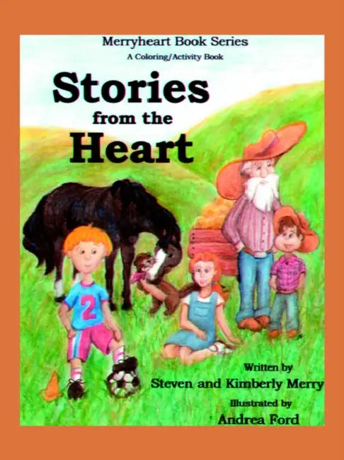 Stories from the Heart by Merry Steven, Merry Kimberly
