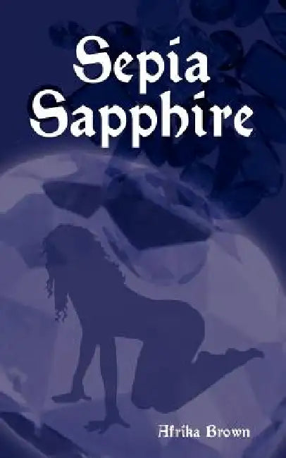 Sepia Sapphire by Afrika Brown