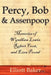 Percy, Bob and Assenpoop: Memories of Wyndham Lewis, Robert Frost, and Ezra Pound by Elliott Baker