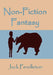 Non-Fiction Fantasy by Jack Pendleton