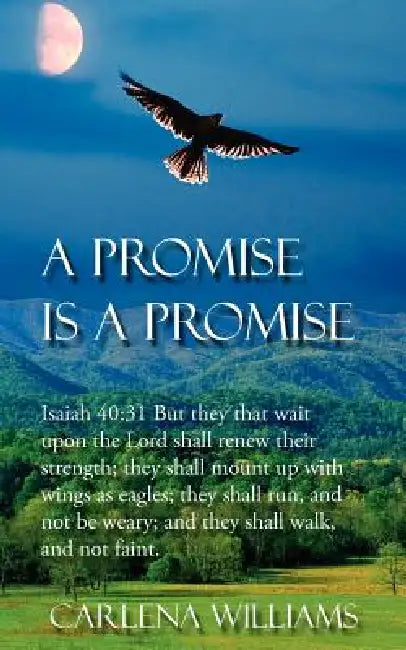 A Promise Is a Promise by Carlena Williams