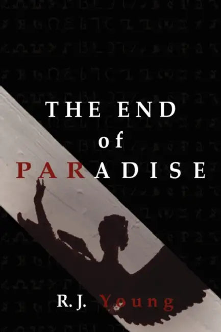 The End of Paradise by R. J. Young