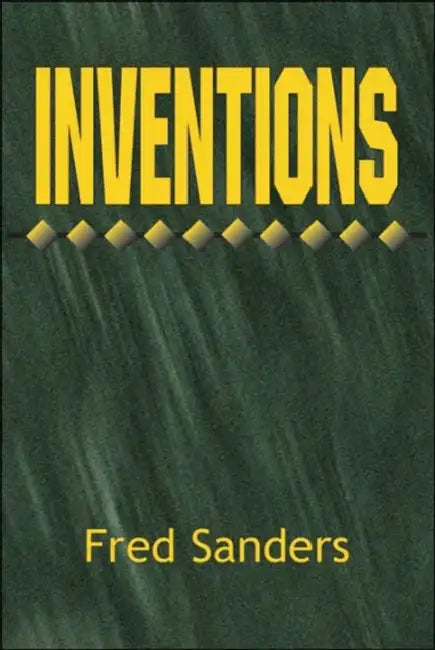 Inventions by Fred Sanders