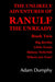 The Unlikely Adventures of Ranulf the Unready: Book Two by Adam Dumphy