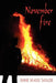 November Fire by Anne Marie Sayazie