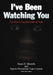 I've Been Watching You: The South Louisiana Serial Killer by Susan D. Mustafa, Tony Clayton, Sue Israel