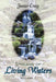 Streams of Living Waters: Volume I by Jaazer Craig