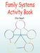 Family Systems Activity Book by Clive Hazell