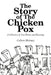The Story of The Chicken Pox: A Collection of Fun Poems and Drawings by Colleen Maloney