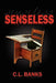 Senseless by C. L. Banks