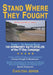 Stand Where They Fought: 150 Battlefields of the 77-Day Normandy Campaign by Carlton Joyce