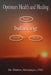 Optimum Health and Healing: Balancing Body, Mind, and Spirit by Mathew Maniampra