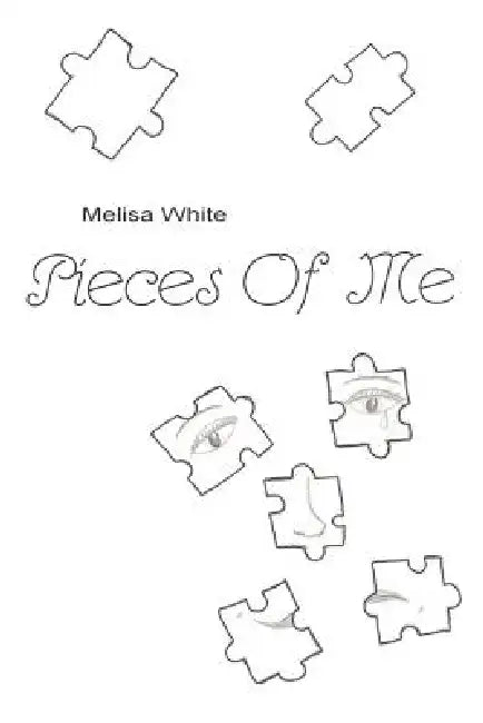 Pieces Of Me by Melisa White