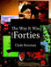 The Way It Was in the Forties by Clyde Bowman