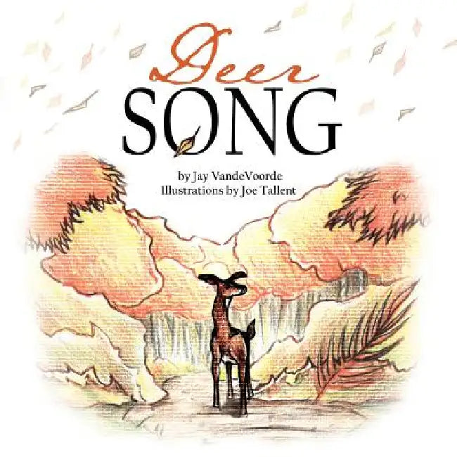 Deer Song by Jay Vandevoorde