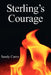 Sterling's Courage by Sandy Carns