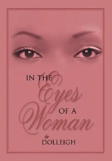 In the Eyes of a Woman by Dolleigh