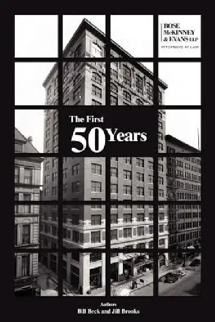 The First 50 Years by Bill Beck, Jill Brooks