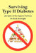 Surviving Type II Diabetes (In Spite of the Experts' Advice) by Dick Boatright
