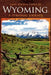 Wyoming: A Personal Journey by Jr. Treece James William